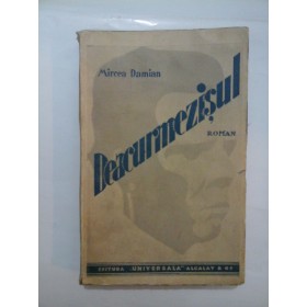   DEACURMEZISUL  roman  -  Mircea  Damian